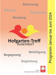 Neues Programmheft 2024 – Hofgarten-Treff Aulendorf